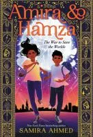 Amira &amp; Hamza : the war to save the worlds cover