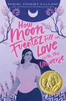 How Moon Fuentez fell in love with the universe book cover
