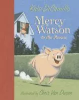 Mercy Watson to the rescue cover