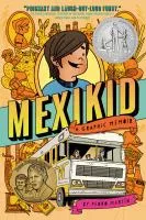 Mexikid : a graphic memoir cover