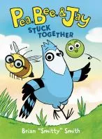 Pea, Bee, &amp; Jay. 1, Stuck together cover