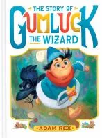 The story of Gumluck the Wizard cover