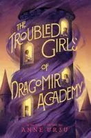 The troubled girls of Dragomir Academy cover