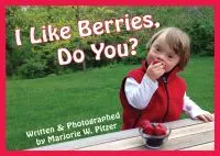 I Like Berries, Do You?
